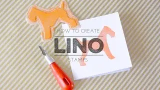 How to Create Lino Stamps