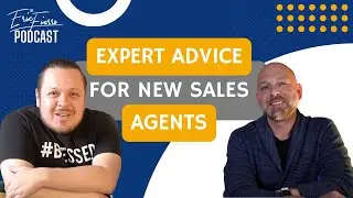 Expert Advice For New Sales Agents!