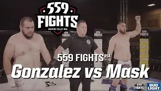 559 Fights #94 Aaron Gonzalez vs Kyle Mask
