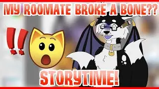 Furry ✨STORYTIME✨ | BROKEN BONES & Chaos!