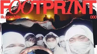 illusion hills - footprint (official music video)