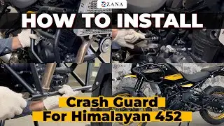 Himalayan 450 crash guard installation | How to install Zana crash guard in himalayan 450?