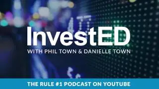 Understanding a Business, Investing With Your Values Part 1- InvestED: The Rule #1 Podcast Ep. 01