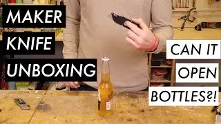 Maker Knife Review - Can it open bottles?!