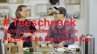 TEA ADDICTS - Teeschnack #Verpackungen & Lagerung von Tee, Zusatz: Lao Bai Cha, Pu-Erh
