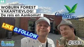 WE GAAN NAAR CENTER PARCS IN ENGLAND | CENTER PARCS WOBURN FOREST | DE AANKOMST | #centerparcsvlog