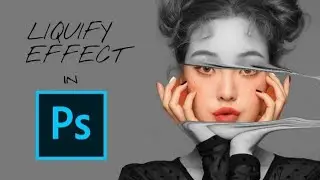 LIQUIFY EFFECT | ADOBE PHOTOSHOP  EASY TUTORIAL