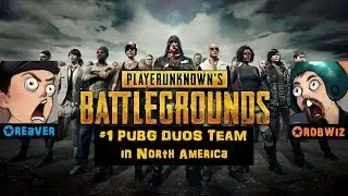 Reaver and RobWiz, the Best PUBG Duos #1