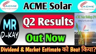 Acme Solar Q2 Results 2025 | Acme Solar Results Today | Acme Solar Share Latest News | Acme Solar