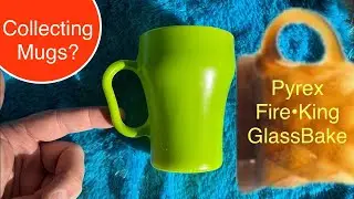 Collecting Mugs? Fire&bull;King, pyrex, GlassBake, etc.