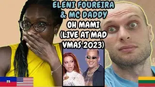 REACTION TO Eleni Foureira & MC Daddy - Oh Mami (Live at VMA 2023)| FIRST TIME LISTENING TO MC DADDY