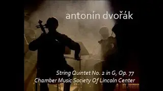 Dvořák : String Quintet No. 2  in G, Op. 77, No. 18 (B. 49) [Rec. Live]