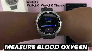 How To Measure Blood Oxygen On Samsung Galaxy Watch 8 / 8 Classic