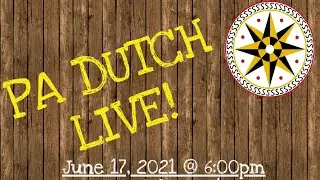 PA Dutch Live! - June 2021