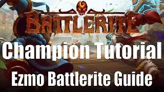 Battlerite Champion Tutorial - Outdated Ezmo Battlerites - Complex Guide | AldysTV