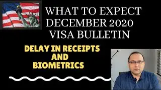 Visa Bulletin Prediction for December 2020 - What can we expect to see?