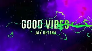 Jay Rettna  - Good Vibes