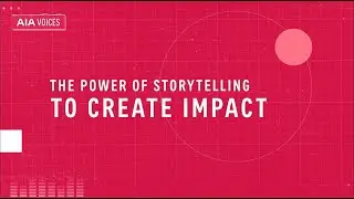 AIA Voices | Environment | Power Of Storytelling Can Create Impact
