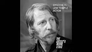 Actor Lew Temple (The Walking Dead) Interview - The Artist's Work Ethic Podcast