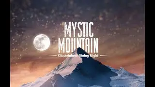 Mystic Mountain &ndash; Kitzsteinhorn Dining Night 2026