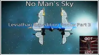 No Man's Sky - Leviathan Expedition Redux Part 3