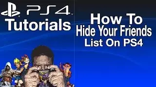 How To Hide Your Friends On PS4