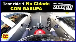Meteor 350 Royal Enfield - TESTE COM GARUPA na cidade! Parte 1