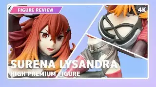 Surena Lysandra Figure Review &ndash; High Premium Figure | From Old Country Bumpkin to Master Swordsman