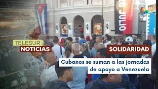 Trabajadores cubanos expresan su apoyo a Venezuela tras agresiones de EE.UU.