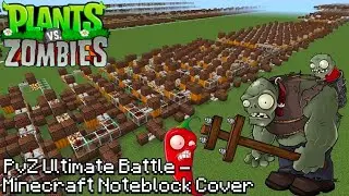 Ultimate Battle from Plants vs. Zombies. Noteblock cover. - CompanyCraft 2026