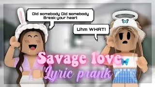 SAVAGE LOVE || LYRIC PRANK || ROBLOX
