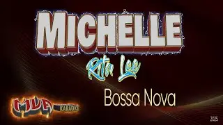Michelle | in the Style of Rita Lee | BossaNova Karaoke Version