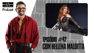 Epis&oacute;dio #42 - Marco Mercado & Hellena Malditta: Drag, humor e beleza: a est&eacute;tica Malditta