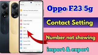 oppo f23 5g number nahi show kar raha hai | how to import & export contacts oppo f23 5g
