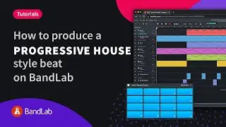 How to produce a progressive house beat using BandLab's free web Mix Editor