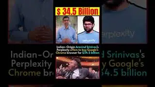 Indian-Origin Aravind Srinivas's Perplexity offers to buy Google's Chrome browser for $34.5 billion.