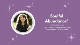 Ep 72 - The 3-Part Client Path Every Profitable Coach Uses