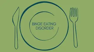 Binge Eating Disorder