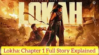 Lokah Chapter 1: Chandra | Explanation in Hindi | Full Story Summary | Thriller Action Mystery 2025