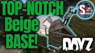 How to build a TOP-NOTCH Beige Building BASE in DayZ!