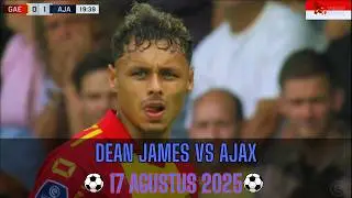 DEAN JAMES VS AJAX AMSTERDAM || BERHASIL MENAHAN IMBANG || TIMNAS ABROAD