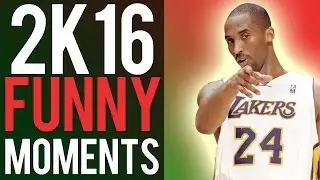 NBA 2K16 Funny Moments