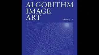 Dr. Rosemary Lee | Art & AI