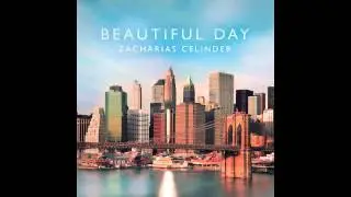 Beautiful Day - Zacharias Celinder