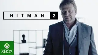 HITMAN 2 &ndash; Sean Bean Elusive Target #1 Reveal