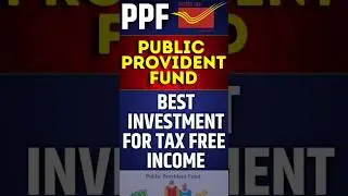 Public Provident Fund || PPF Account explained || Best investment for Tax free Income