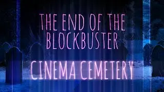 The End of the Blockbuster