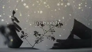 sleepy time long version: i am enough 🌙 subliminal for self-worth, value + inner peace