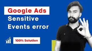 Google Ads Disapproved Due to Sensitive Events | Google Ads Disapproved | 100% Solution