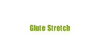 Glute Stretch Demo